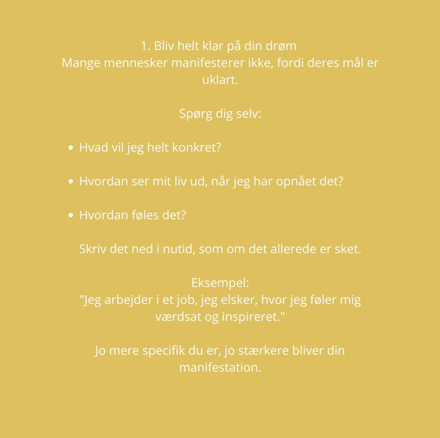 Sådan manifesterer du det, du drømmer om Guide